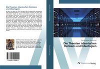 Produktbild: Die Theorien islamischen Denkens und Ideologien