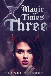 Produktbild: Magic Times Three (Magic by the Numbers, #5)