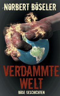 Produktbild: Verdammte Welt - B&ouml;se Geschichten