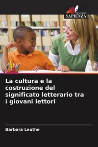 Produktbild: La cultura e la costruzione del significato letterario tra i giovani lettori