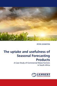 Produktbild: The uptake and usefulness of Seasonal Forecasting Products