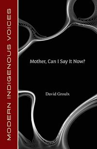 Produktbild: Mother, Can I Say It Now?