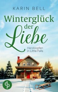 Produktbild: Wintergl&uuml;ck der Liebe | Eine winterliche Wholesome Romance