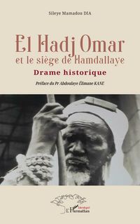 Produktbild: El&nbsp;Hadj Omar et le si&egrave;ge de Hamdallaye