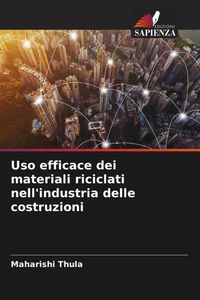 Produktbild: Uso efficace dei materiali riciclati nell'industria delle costruzioni