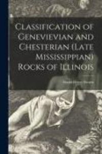 Produktbild: Classification of Genevievian and Chesterian (late Mississippian) Rocks of Illinois