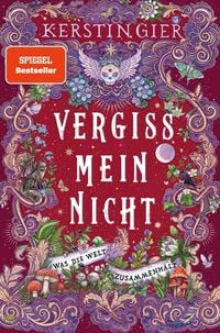 Produktbild: Vergissmeinnicht - Was die Welt zusammenh&auml;lt
