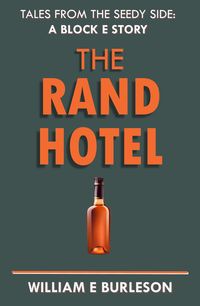 Produktbild: The Rand Hotel (Tales of Block E, #1)