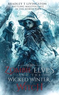 Produktbild: Zombie Elves and The Wicked Winter Witch