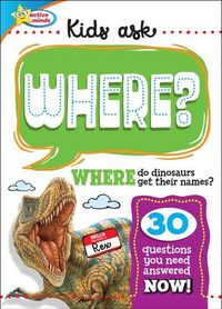 Produktbild: Kids Ask Where Do Dinosaurs Get Their Names?