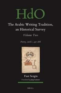 Produktbild: The Arabic Writing Tradition, an Historical Survey, Volume 2