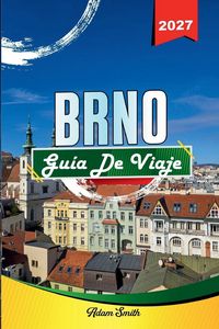 Produktbild: Gu&iacute;a De Viaje Brno 2027