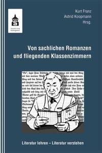 Produktbild: Von sachlichen Romanzen und fliegenden Klassenzimmern