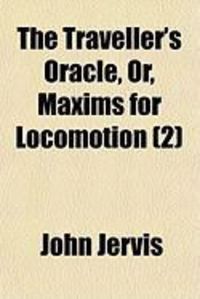 Produktbild: The Traveller's Oracle, Or, Maxims for Locomotion (2)