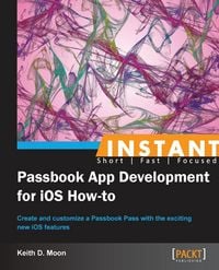 Produktbild: Instant Passbook App development for iOS 6 How-to