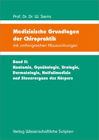 Produktbild: Medizinische Grundlagen der Chiropraktik mit umfangreichen Klausur&uuml;bungen