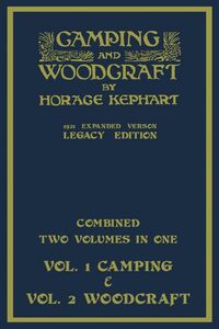 Produktbild: Camping And Woodcraft - Combined Two Volumes In One - The Expanded 1921 Version (Legacy Edition)