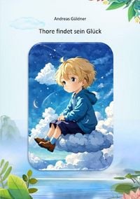 Produktbild: Thore findet sein Gl&uuml;ck