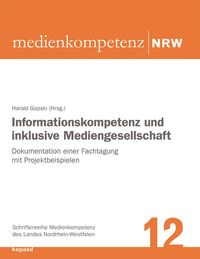 Produktbild: Informationskompetenz und inklusive Mediengesellschaft
