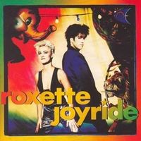 Roxette: Joyride (2009 Version) von Roxette