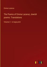 Produktbild: The Poems of Emma Lazarus; Jewish poems: Translations