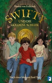 Produktbild Swifty und die goldene Scheibe