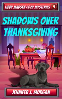 Produktbild: Shadows Over Thanksgiving (Libby Madsen Cozy Mysteries, #9)