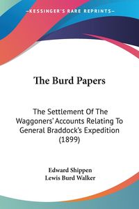 Bild vom Artikel The Burd Papers vom Autor Edward Shippen