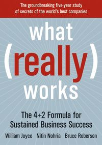 Produktbild: What Really Works: The 4+2 Formula for Sustained Business Success