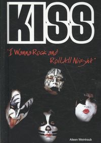 Produktbild: Kiss: "I Wanna Rock and Roll All Night"