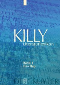 Bild vom Artikel Killy Literaturlexikon / Fri – Hap vom Autor Wilhelm Kühlmann