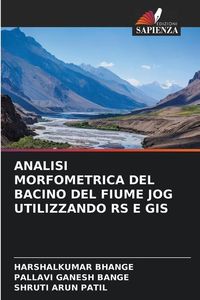 Produktbild: Bhange, H: Analisi Morfometrica del Bacino del Fiume Jog Uti
