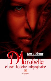 Produktbild: Fleur, R: Mirabella et son histoire inimaginable