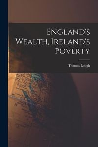 Produktbild: England's Wealth, Ireland's Poverty