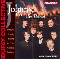 Dufay Collective: Johnny,Clock Thy Beaver von Dufay Collective