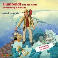 Bild vom Artikel Humboldt und die wahre Entdeckung Amerikas vom Autor Andreas Venzke