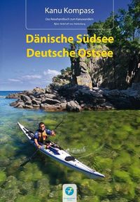 Bild vom Artikel Kanu Kompass Dänische Südsee, Deutsche Ostsee vom Autor Björn Nehrhoff Holderberg