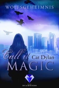 Produktbild: Call it magic 3: Wolfsgeheimnis