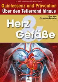 Produktbild: Herz & Gef&auml;&szlig;e: Quintessenz und Pr&auml;vention