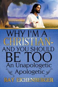 Produktbild: Why I'm A Christian - And You Should Be Too