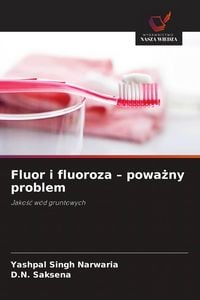 Produktbild: Fluor i fluoroza - powa&iquest;ny problem