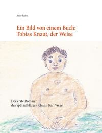 Produktbild: Ein Bild von einem Buch: Tobias Knaut der Weise