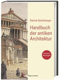 Bild vom Artikel Handbuch der antiken Architektur vom Autor Patrick Schollmeyer