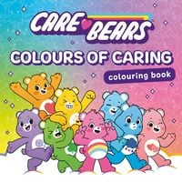 Produktbild: Care Bears Colouring Book: Colours of Caring