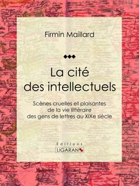 Produktbild: La cit&eacute; des intellectuels