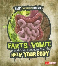 Produktbild: Farts, Vomit, and Other Functions That Help Your Body