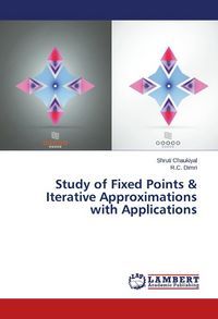 Produktbild: Chaukiyal, S: Study of Fixed Points & Iterative Approximatio