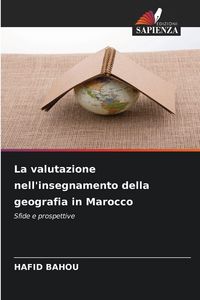 Produktbild: La valutazione nell'insegnamento della geografia in Marocco