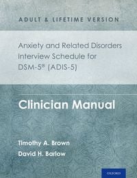 Produktbild: Anxiety and Related Disorders Interview Schedule for DSM-5&reg; (ADIS-5) - Adult and Lifetime Version