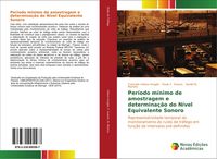 Produktbild: Per&iacute;odo m&iacute;nimo de amostragem e determina&ccedil;&atilde;o do N&iacute;vel Equivalente Sonoro